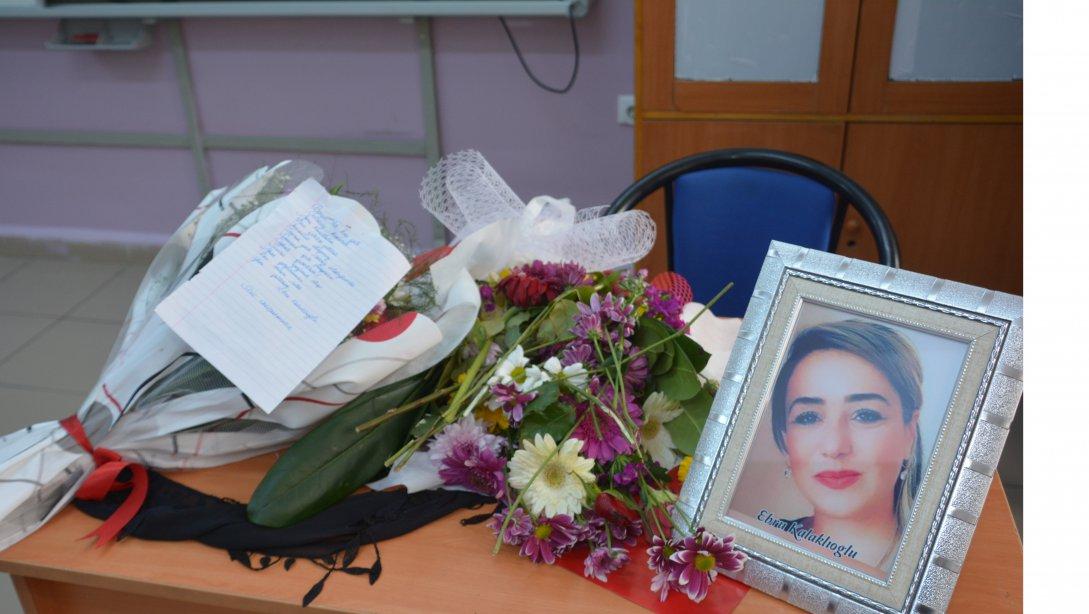 Hayatını Kaybeden Mehmet Ali Eren İlkokulu Öğretmeni Ebru Kalaklıoğlu İçin Anma Töreni Düzenlendi